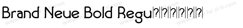 Brand Neue Bold Regu字体转换